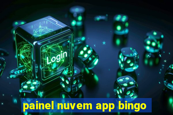 painel nuvem app bingo